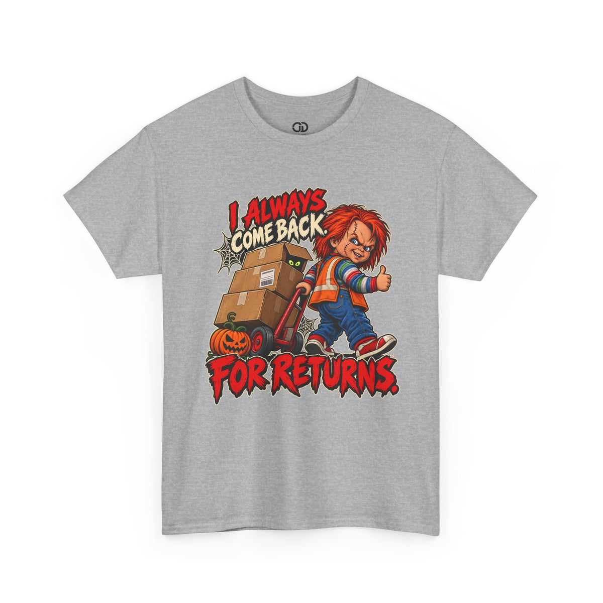 I Always Come Back for Returns Delivery Driver Halloween Tee