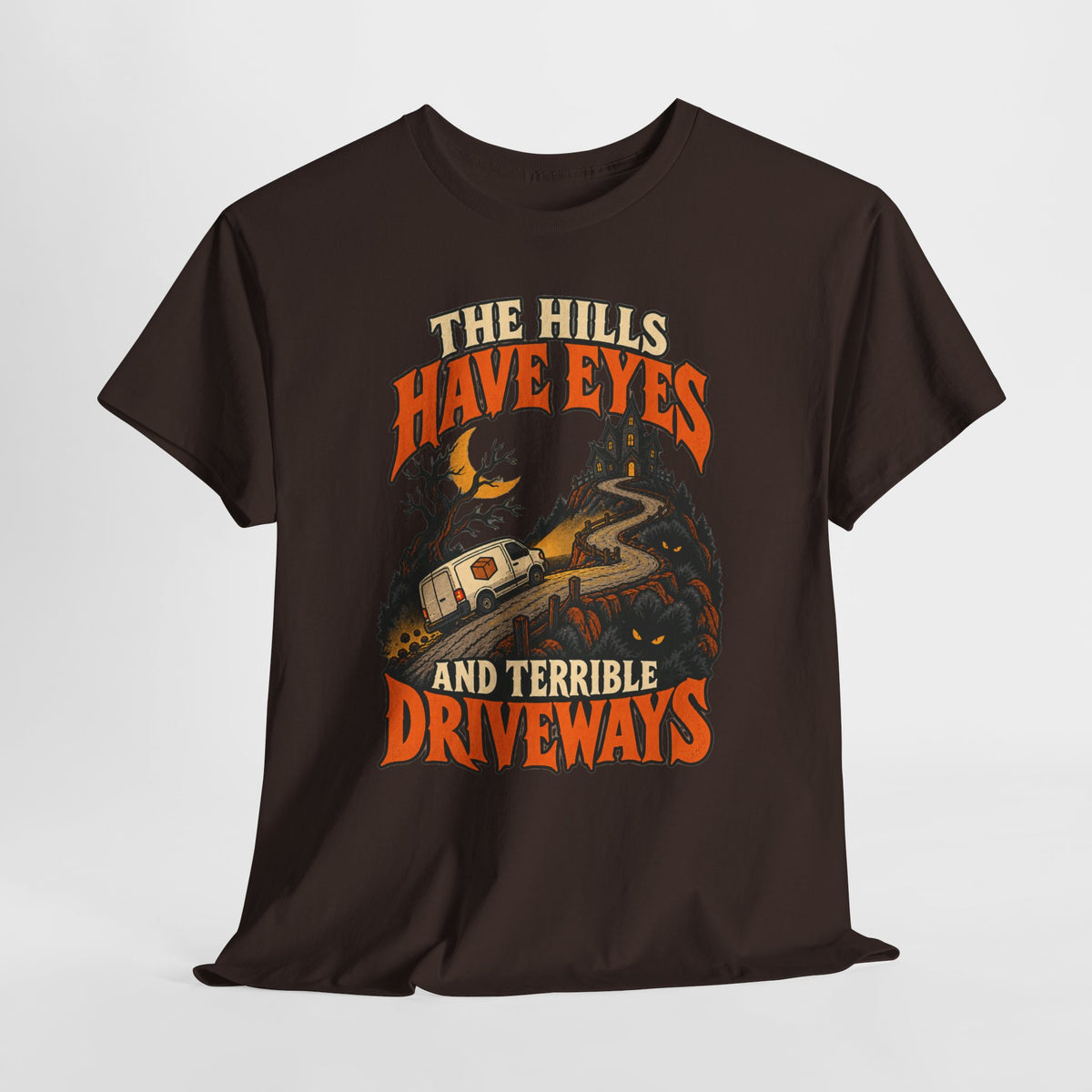 The Hills Have Eyes & Terrible Driveways Tee