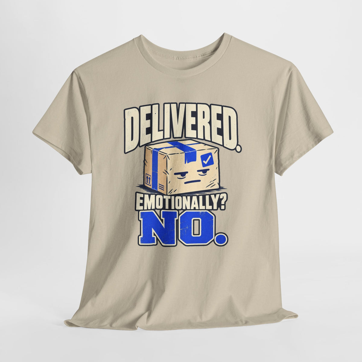 Delivered. Emotionally? No. Funny Delivery Driver Shirt – Open District graphic T-shirt