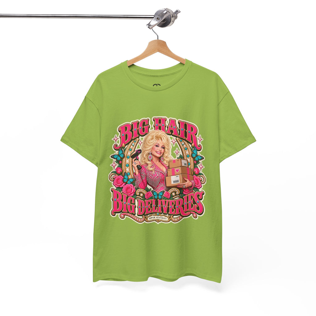 "Big Hair, Big Deliveries" Dolly-Inspired Graphic Tee