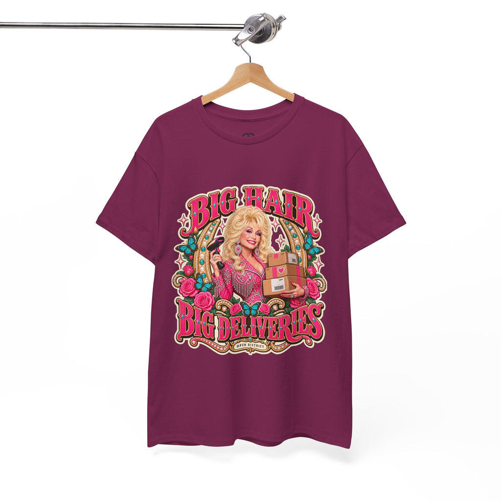 "Big Hair, Big Deliveries" Dolly-Inspired Graphic Tee