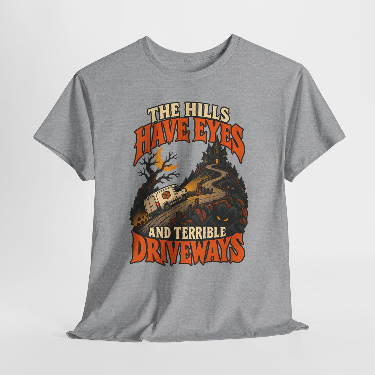 The Hills Have Eyes & Terrible Driveways Tee