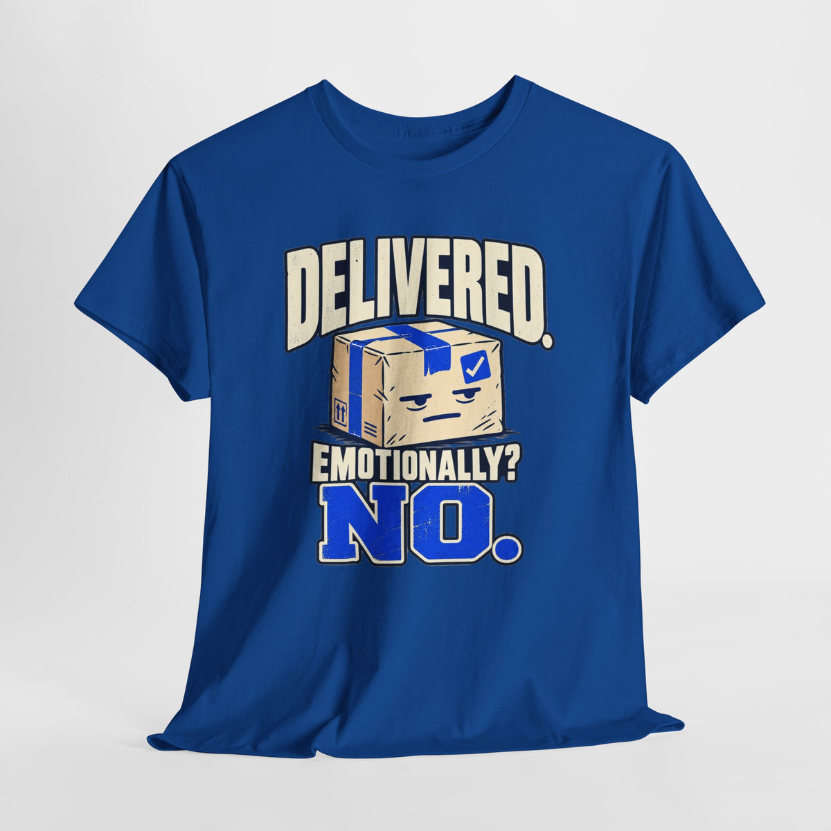 Delivered. Emotionally? No. Funny Delivery Driver Shirt – Open District graphic T-shirt