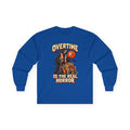Overtime Is the Real Horror Halloween Long Sleeve Shirt | Warehouse Worker & Night Shift Work Tee