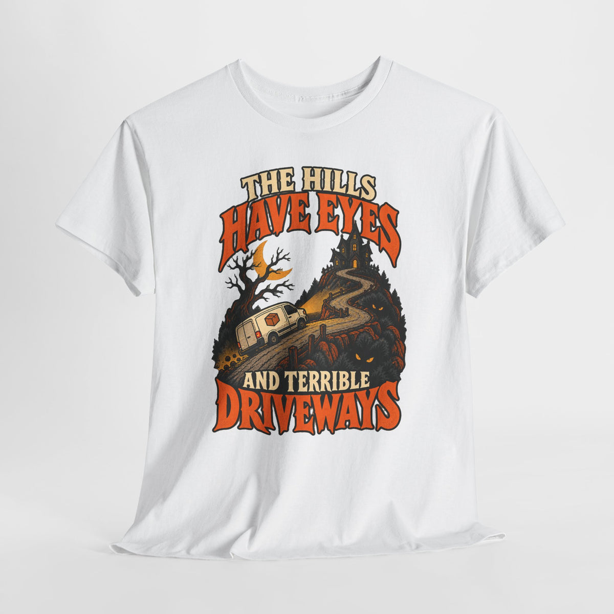 The Hills Have Eyes & Terrible Driveways Tee