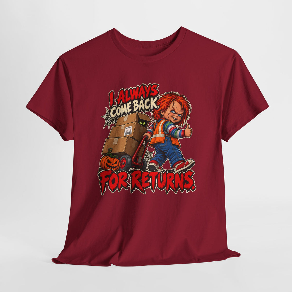 I Always Come Back for Returns – Halloween Driver Shirt