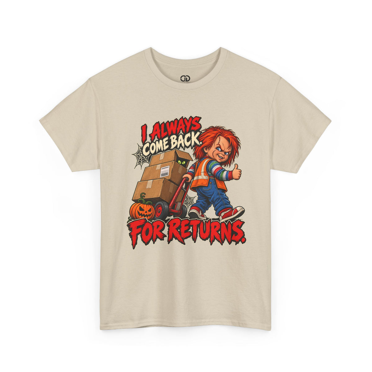 I Always Come Back for Returns Delivery Driver Halloween Tee