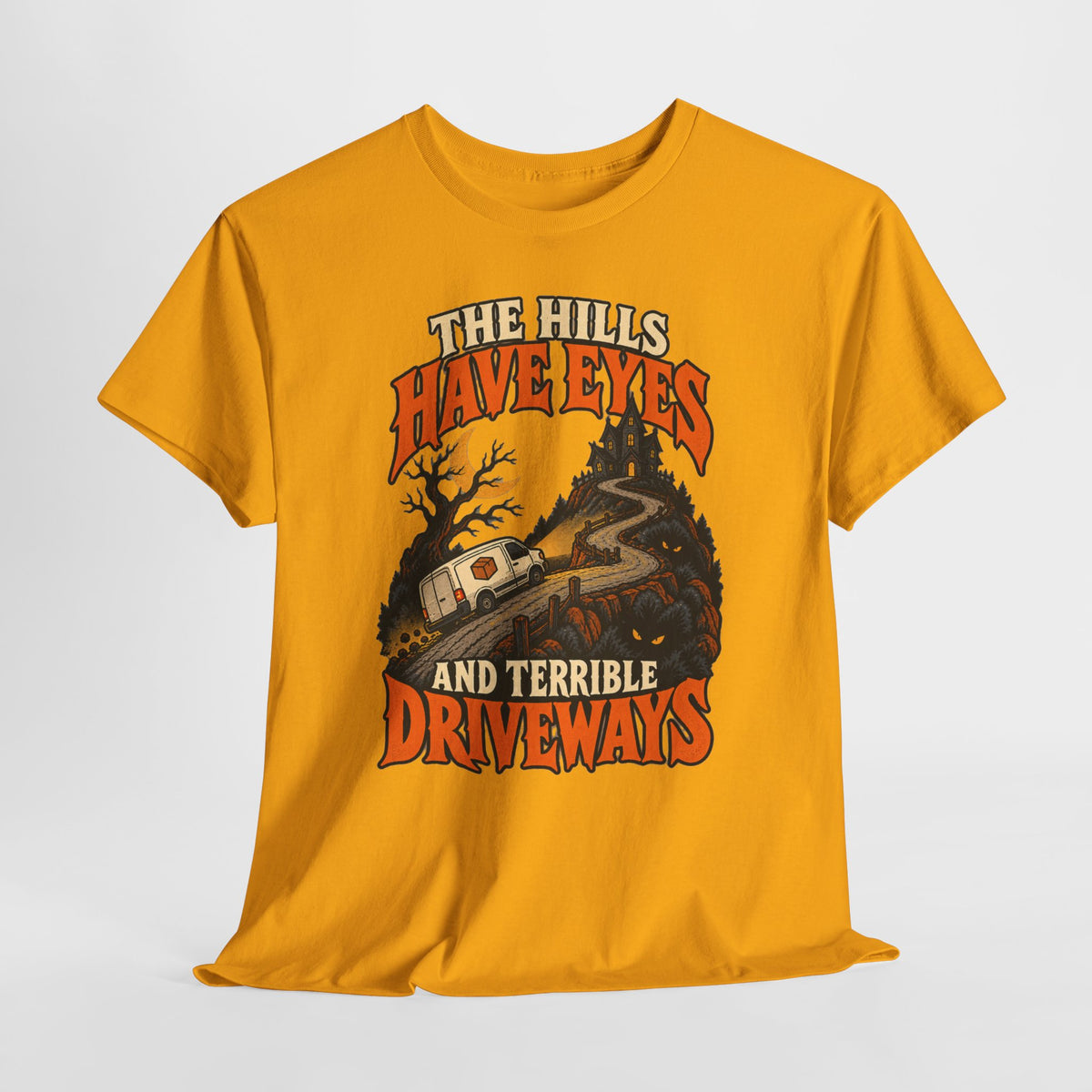 The Hills Have Eyes & Terrible Driveways Tee
