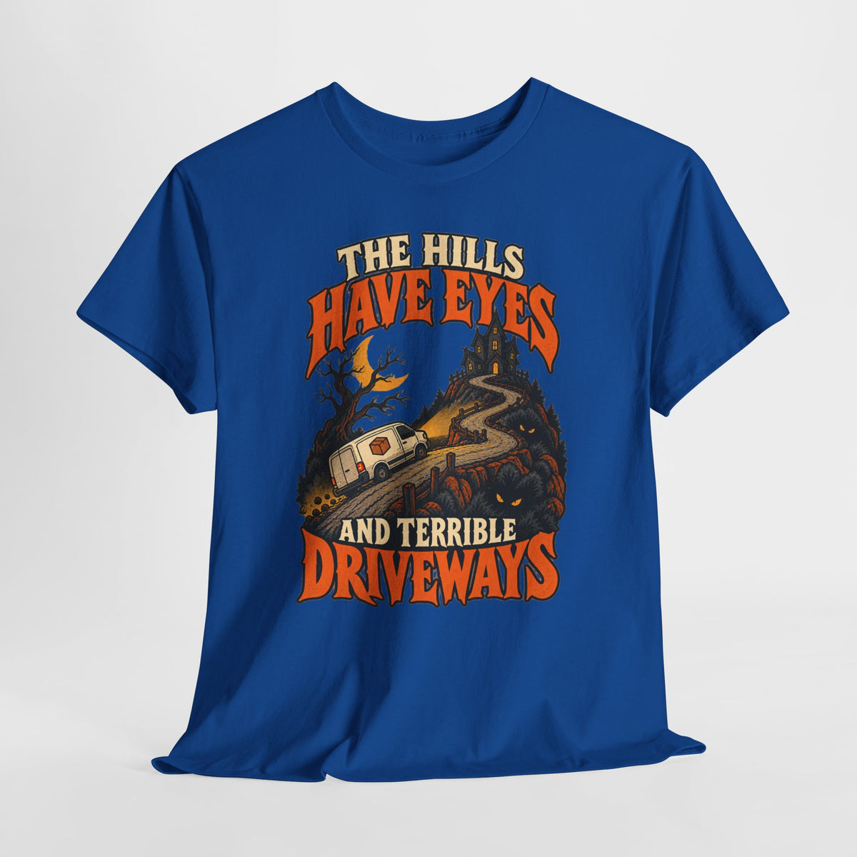 The Hills Have Eyes & Terrible Driveways Tee