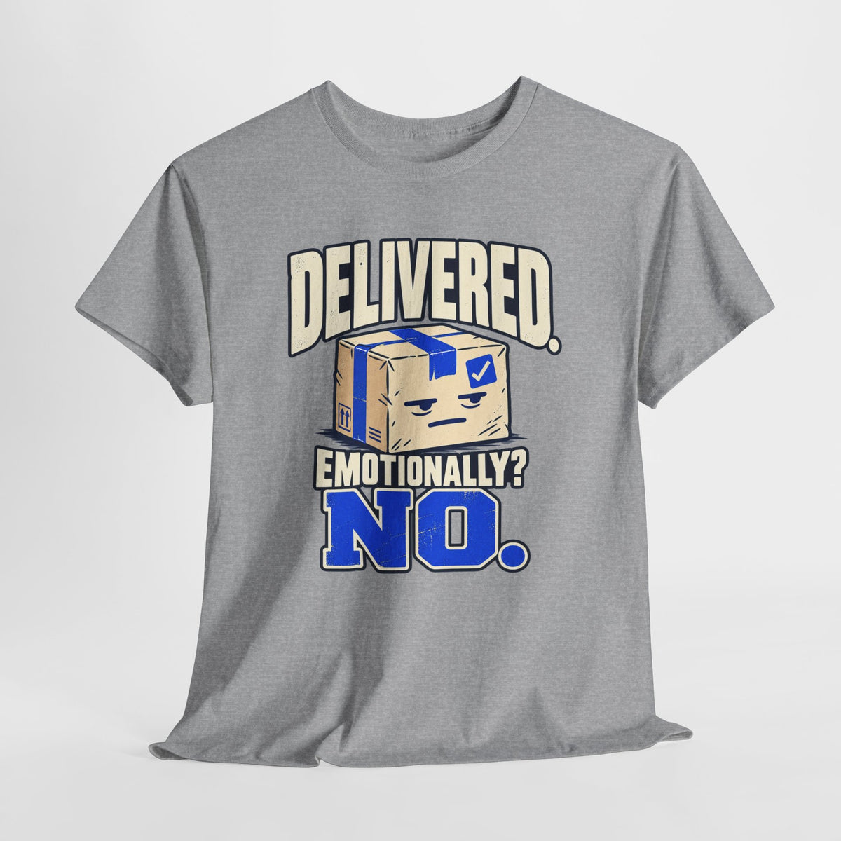 Delivered. Emotionally? No. Funny Delivery Driver Shirt – Open District graphic T-shirt