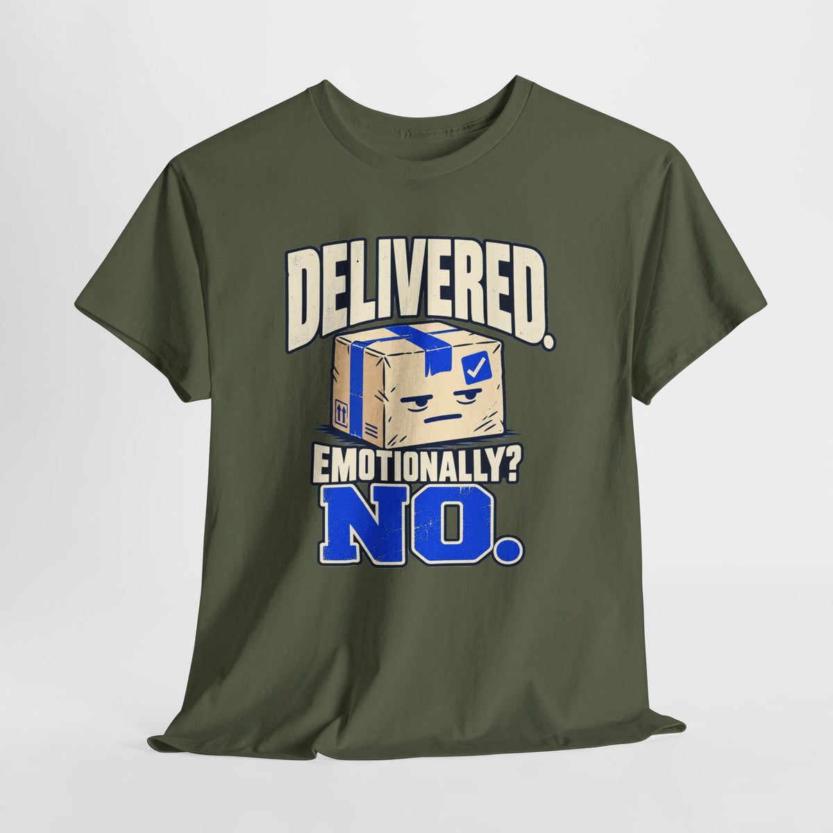 Delivered. Emotionally? No. Funny Delivery Driver Shirt – Open District graphic T-shirt