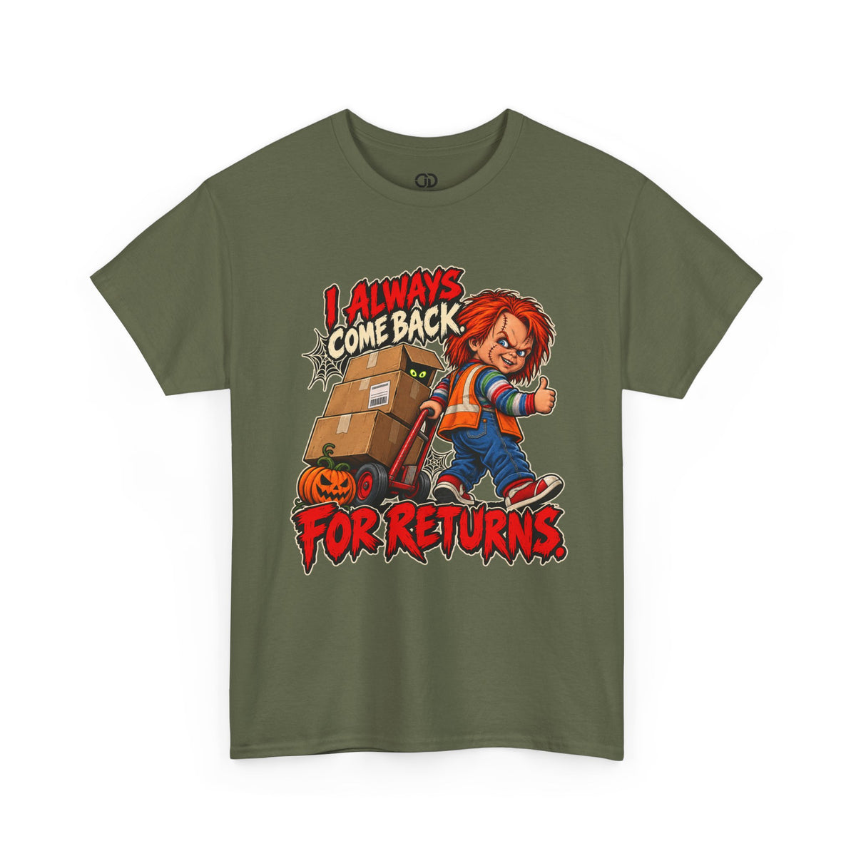 I Always Come Back for Returns Delivery Driver Halloween Tee